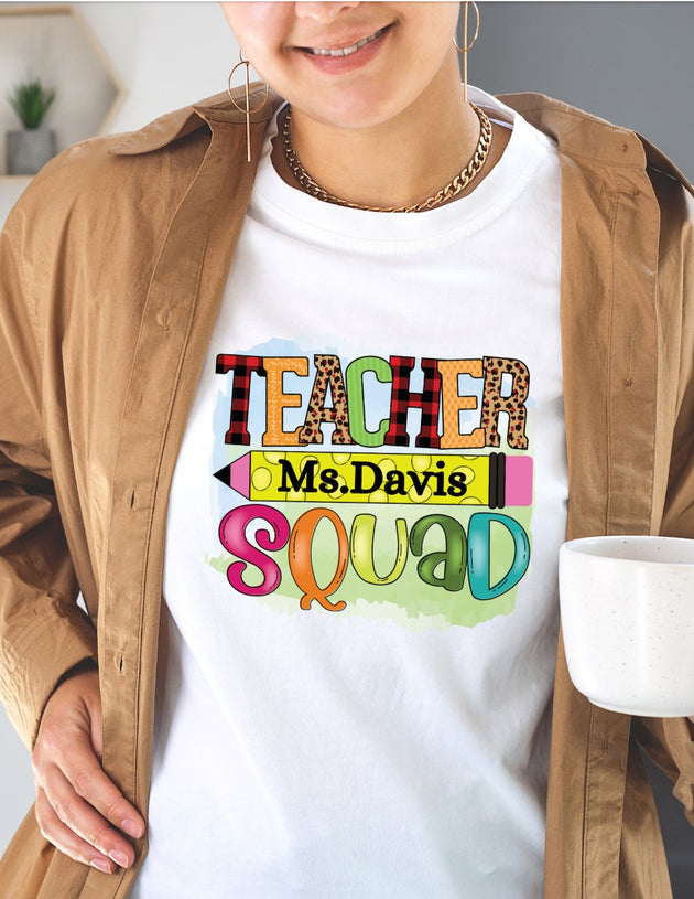 Personalized Teacher Squad Tshirt - My Monograms & More, LLC 